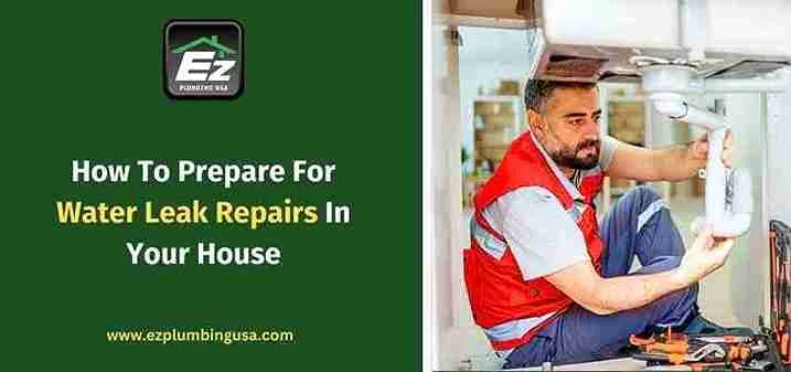How To Prepare For Water Leak Repairs In Your House