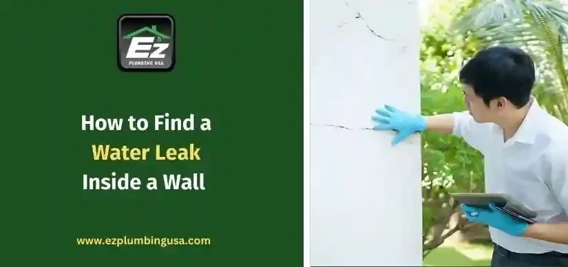 How to Find a Water Leak Inside a Wall